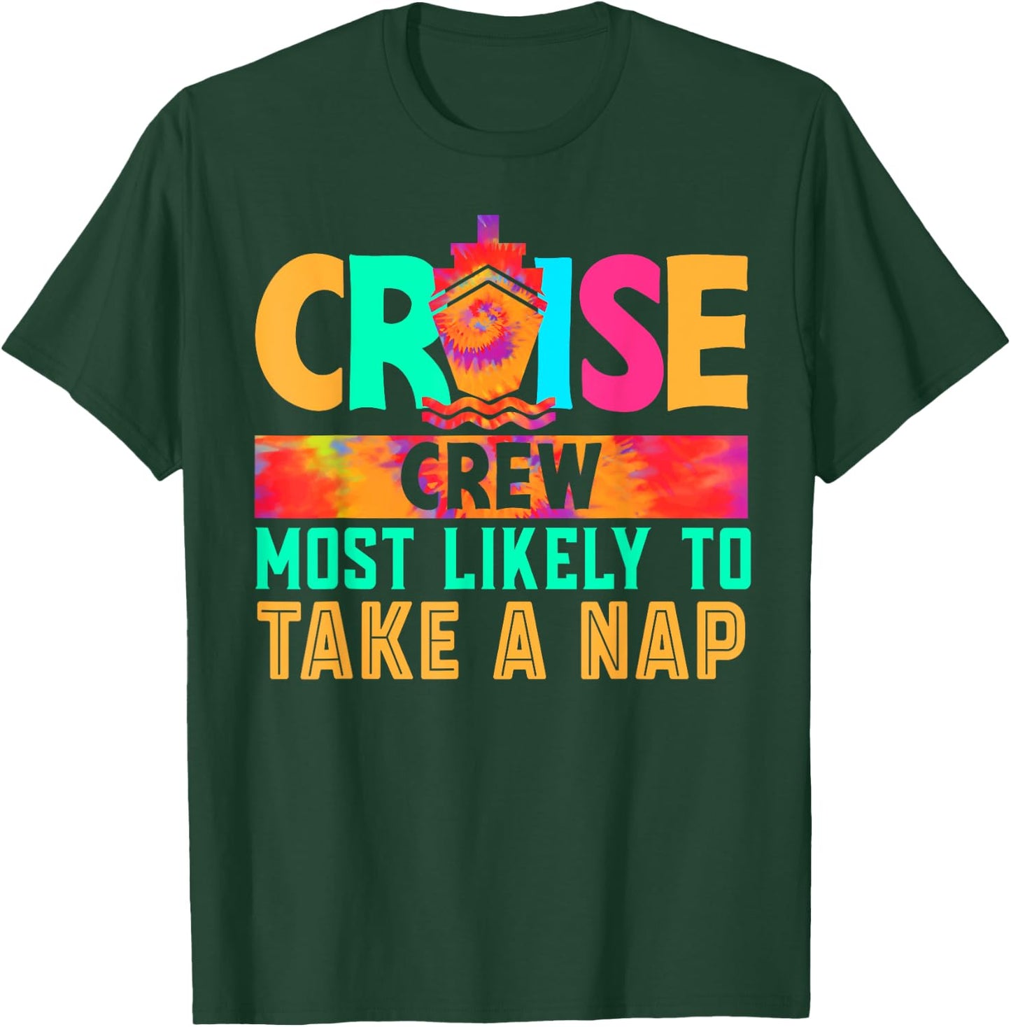 Cruise Crew Most Likely to Take A Nap Hippie T-Shirt - T-Shirt | Forest