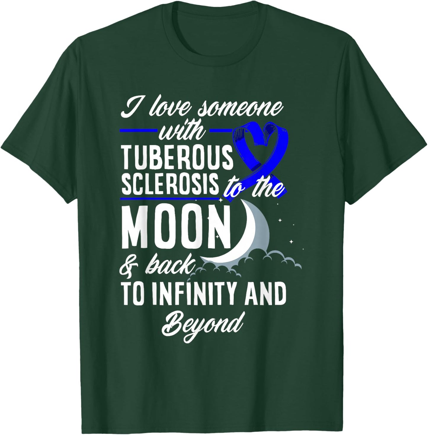 I Love Someone With Tuberous Sclerosis TSC Awareness T-Shirt - T-Shirt | Forest