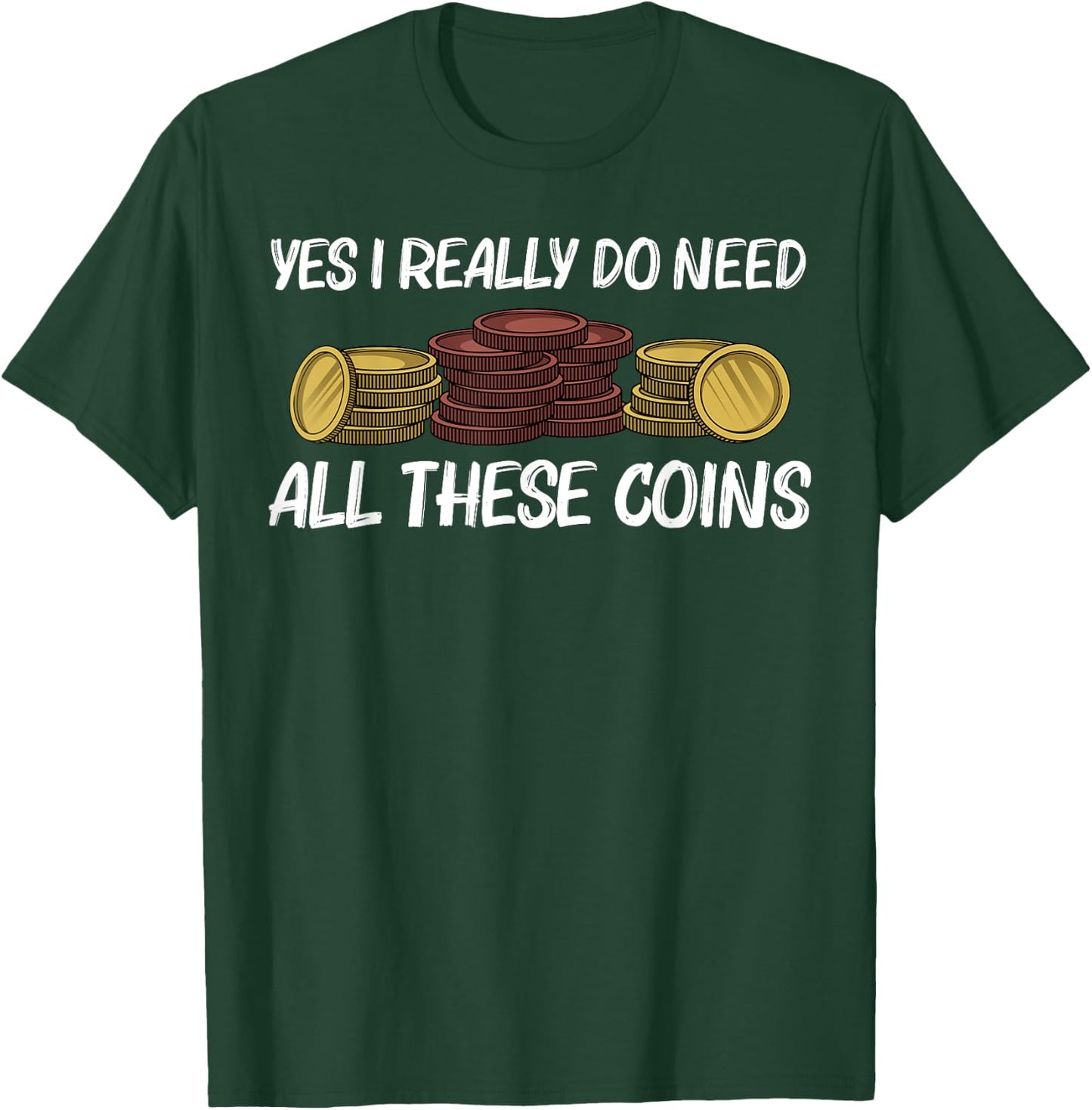 Funny Coin Collector Gift Women Kids Coin Collecting T-Shirt - T-Shirt | Forest