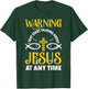 Warning I May Start Talking About Jesus Funny Pastor T-Shirt - T-Shirt | Forest