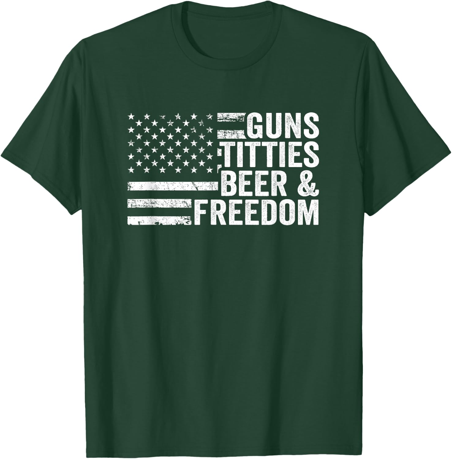 Guns Titties Beer & Freedom - Funny Drinking USA Flag T-Shirt - T-Shirt | Forest