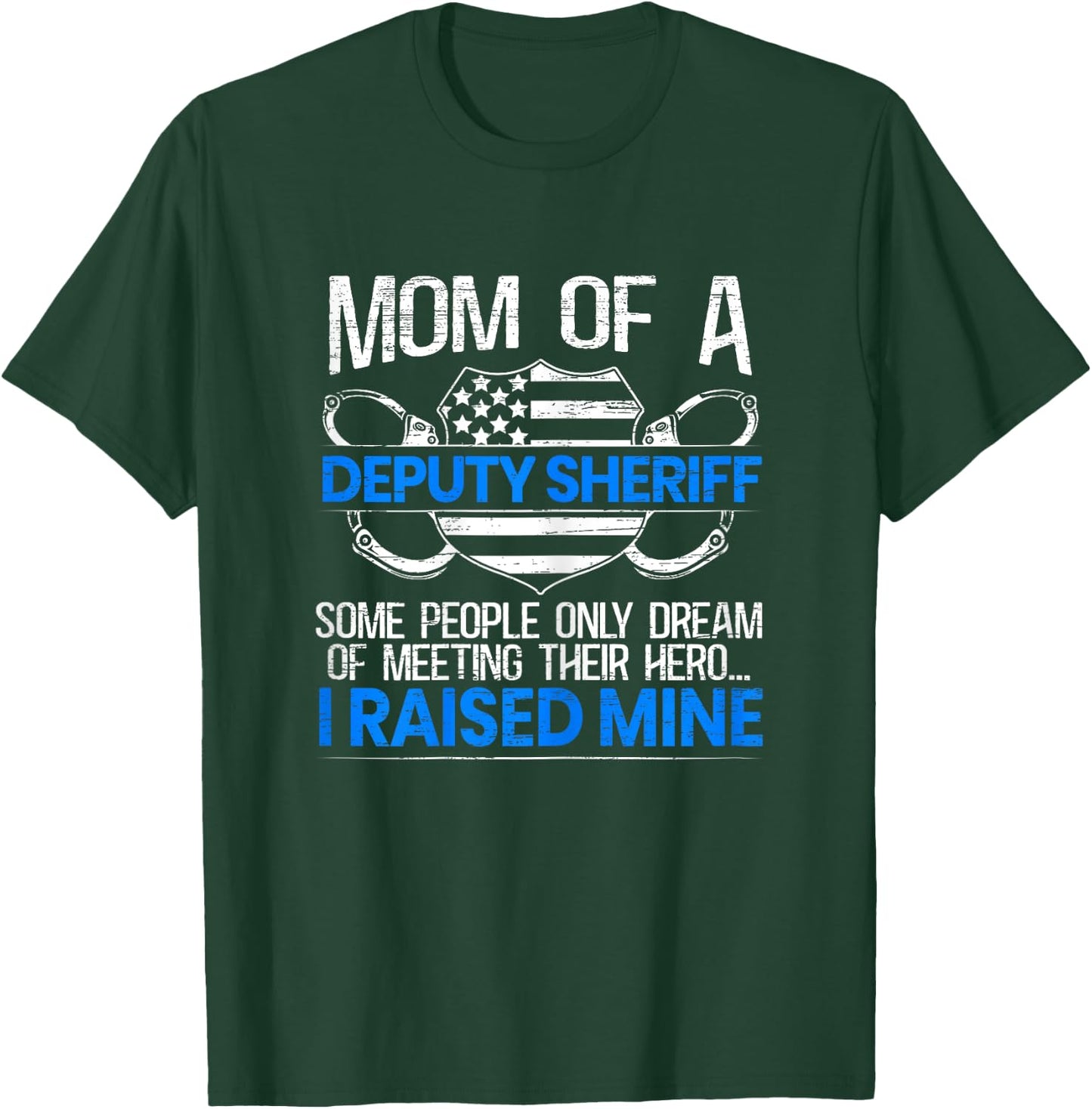 Proud Deputy Sheriff Mom Law Enforcement Thin Blue Line T-Shirt - T-Shirt | Forest