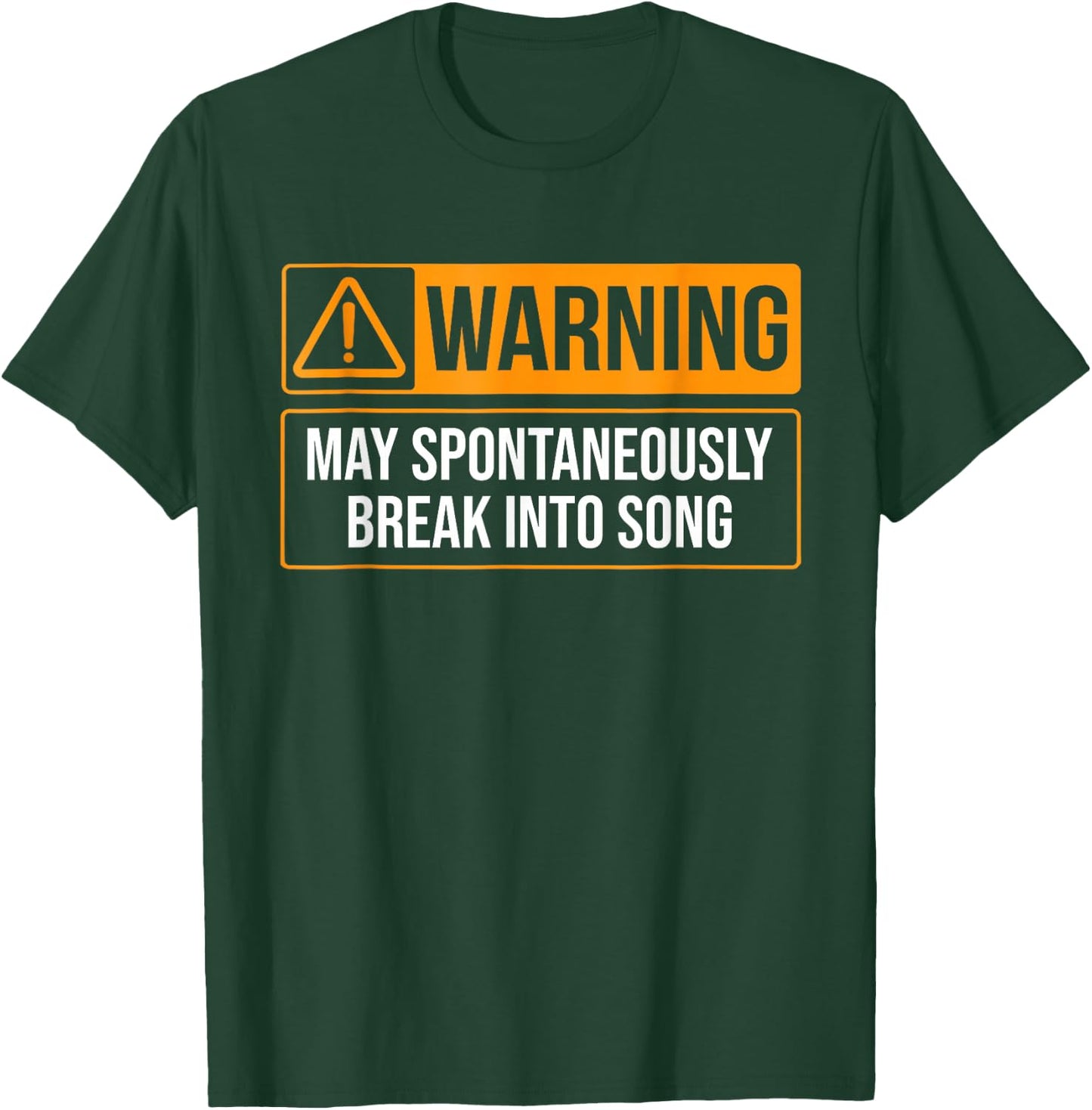 Warning May Spontaneously Break into Song Funny Music Quote T-Shirt - T-Shirt | Forest