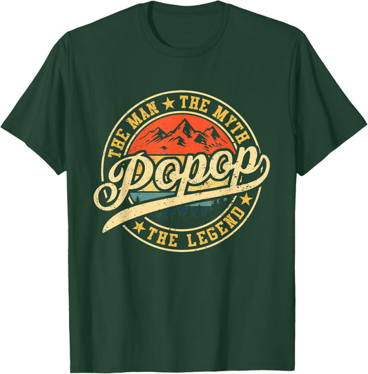 Popop The Man The Myth The Legend Funny Grandpa Father's Day T-Shirt - T-Shirt | Forest