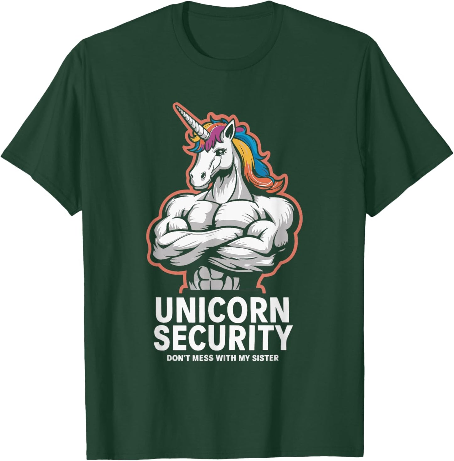 Unicorn Security Don't Mess With My Sister T-Shirt - T-Shirt | Forest