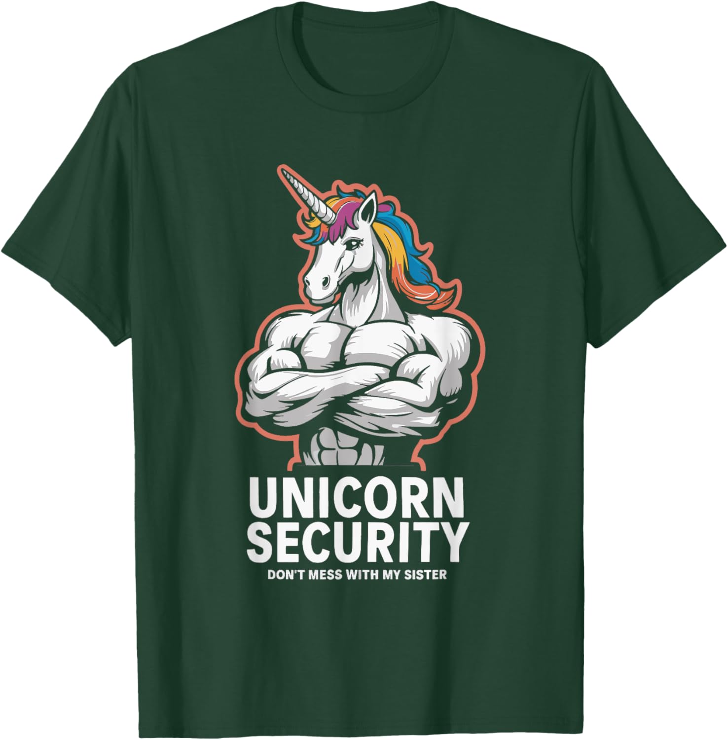 Unicorn Security Don't Mess With My Sister T-Shirt - T-Shirt | Forest