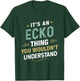 It’s an ECKO Thing You Wouldn’t Understand First Name T-Shirt - T-Shirt | Forest