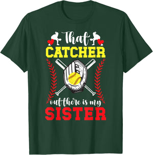 My Sister Softball Catcher Sister Of A Softball Catcher T-Shirt - T-Shirt | Forest