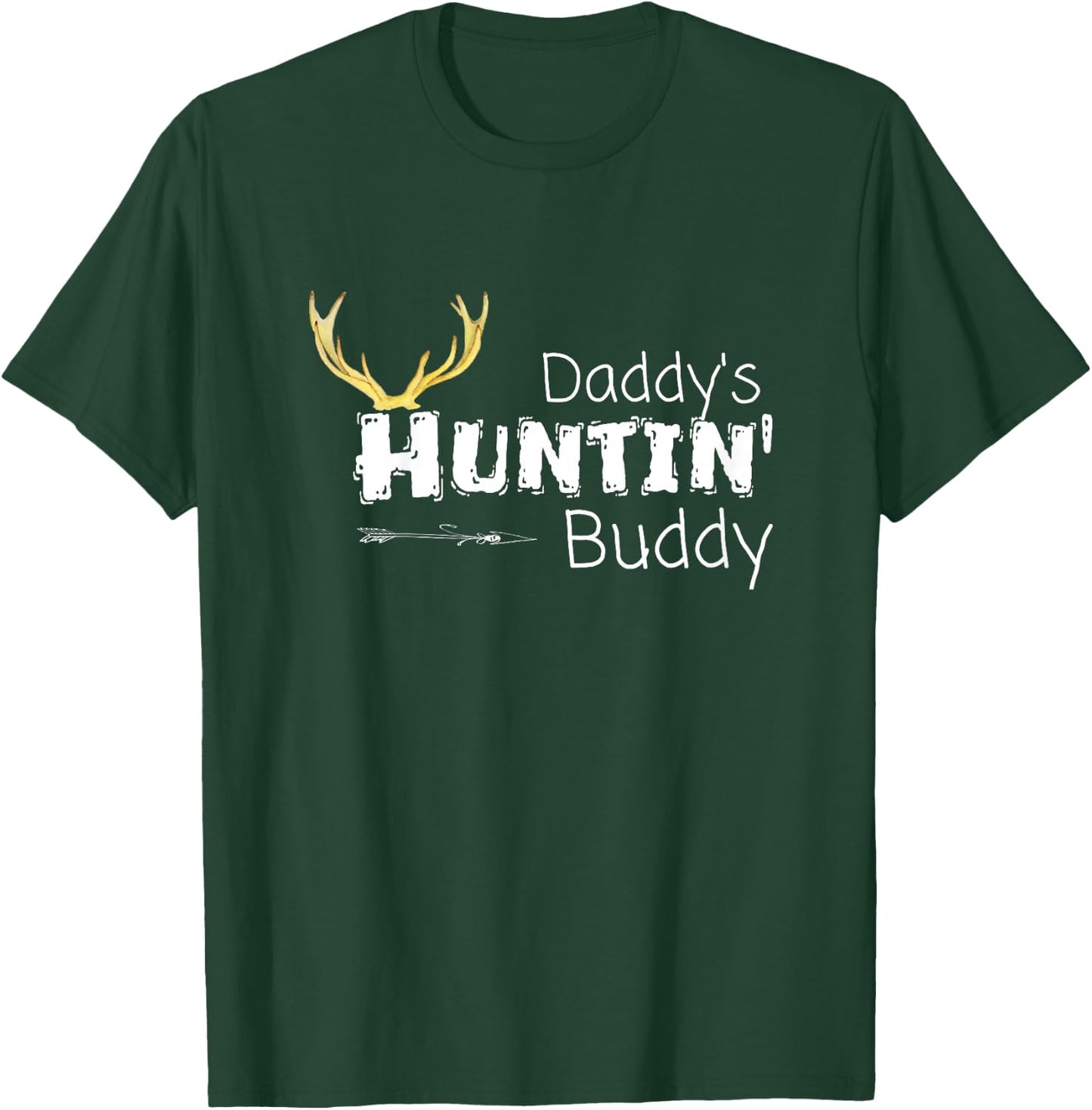 Daddys Hunting Buddy Clothes Boy Girl Toddler Deer Hunter T-Shirt - T-Shirt | Forest
