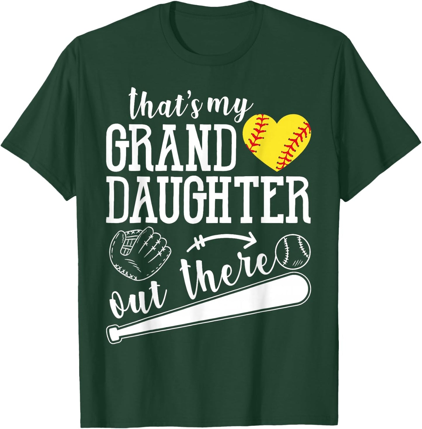 That's My Granddaughter Out There Softball Heart Support T-Shirt - T-Shirt | Forest