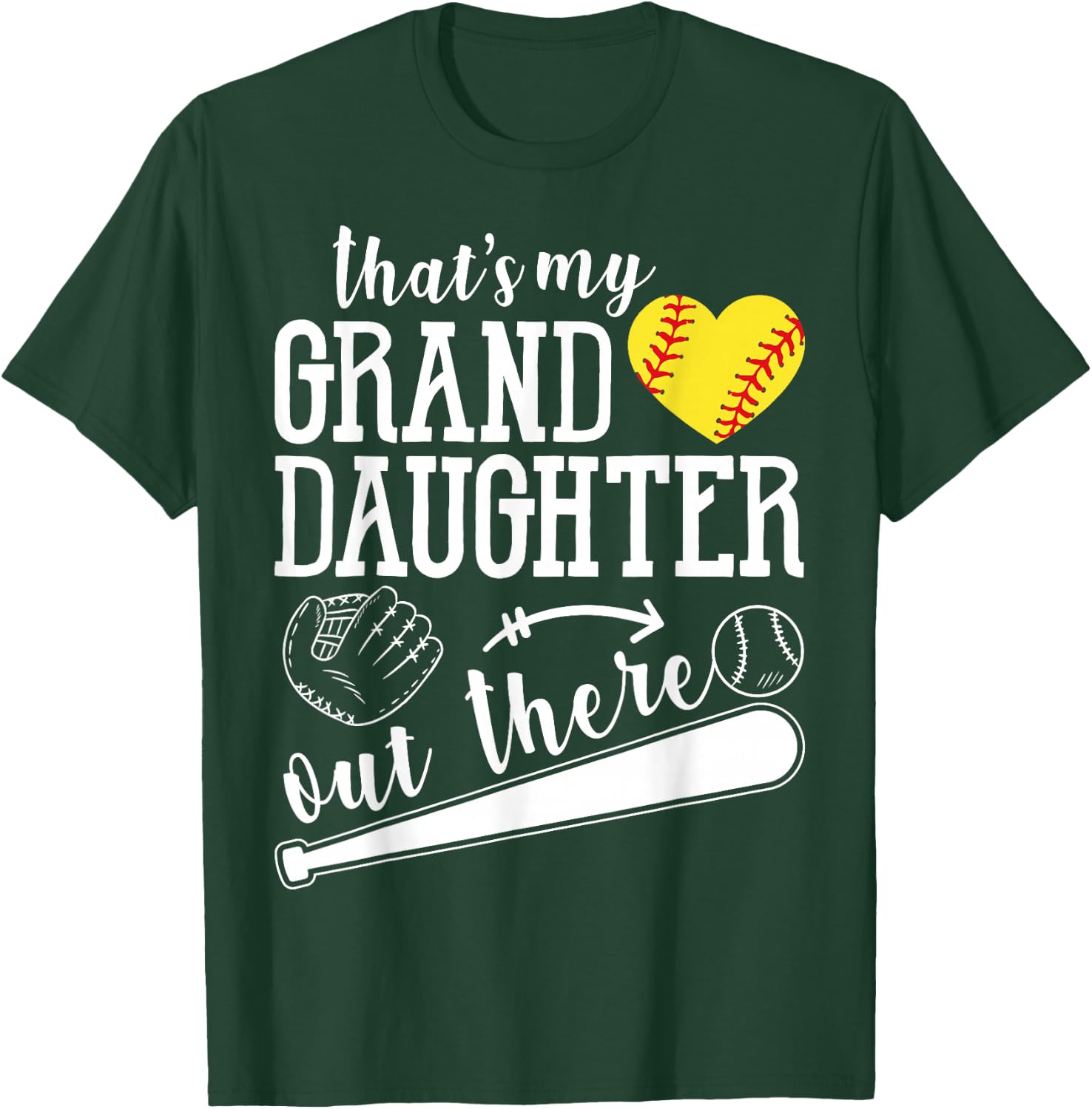 That's My Granddaughter Out There Softball Heart Support T-Shirt - T-Shirt | Forest