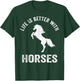 Cute Life Is Better With Horses Horseback Riding Shirt T-Shirt - T-Shirt | Forest