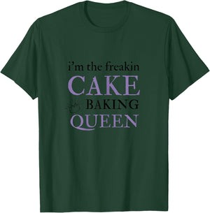 Cake Baking Queen Funny Cake Decoration Gifts T-Shirt - T-Shirt | Forest