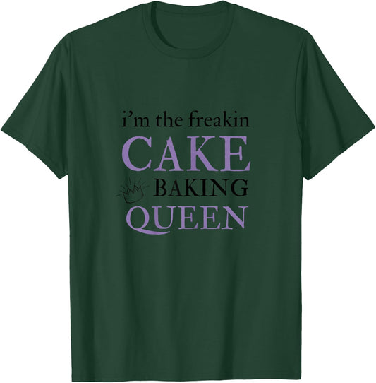 Cake Baking Queen Funny Cake Decoration Gifts T-Shirt - T-Shirt | Forest