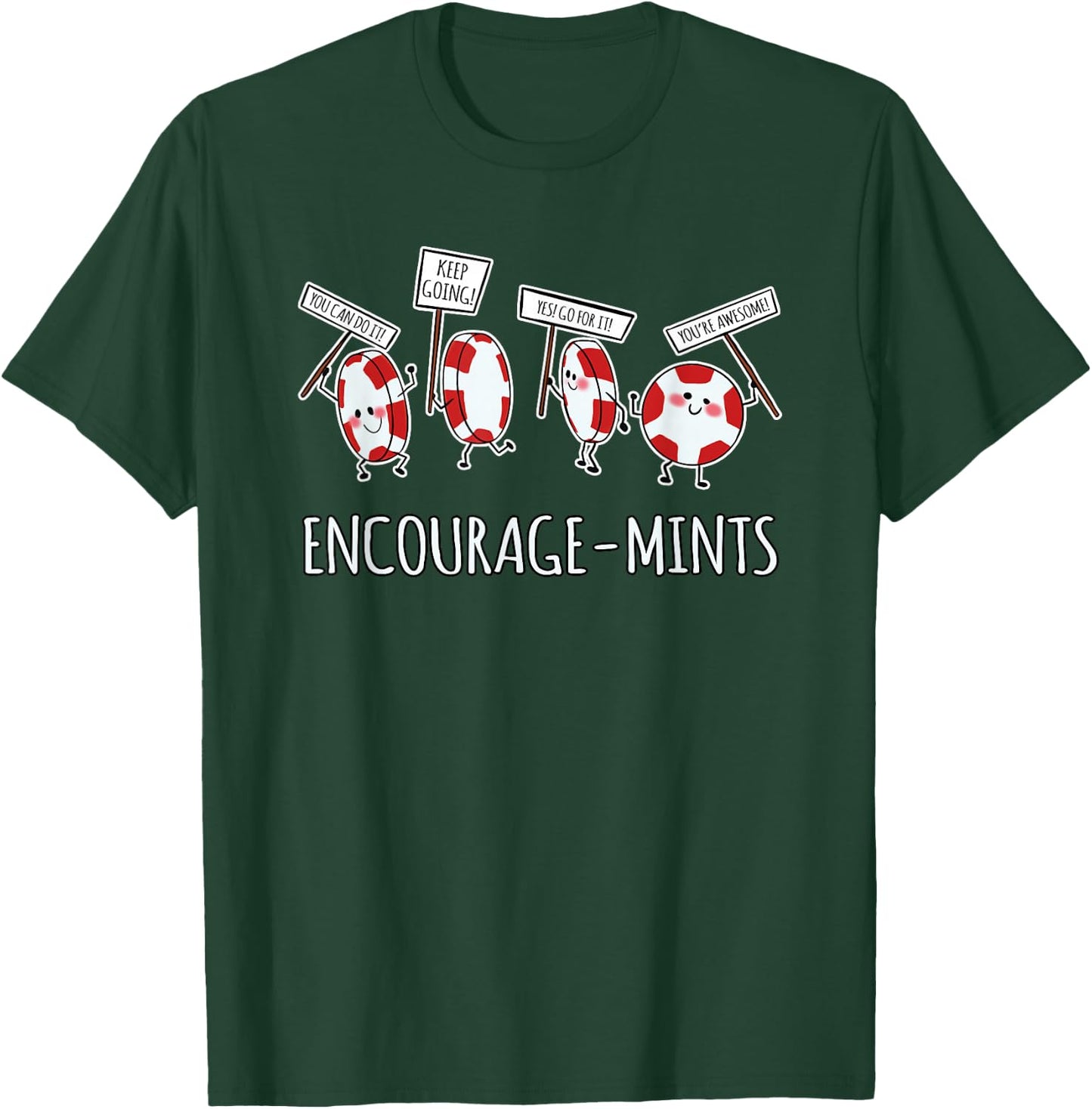 Encourage-Mints - Funny Pun T-Shirt - T-Shirt | Forest