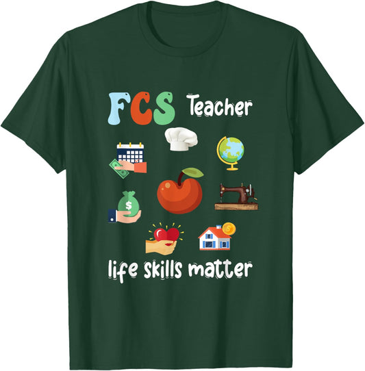 FCS Teacher Life Skills Matter Retro Family Consumer Science T-Shirt - T-Shirt | Forest