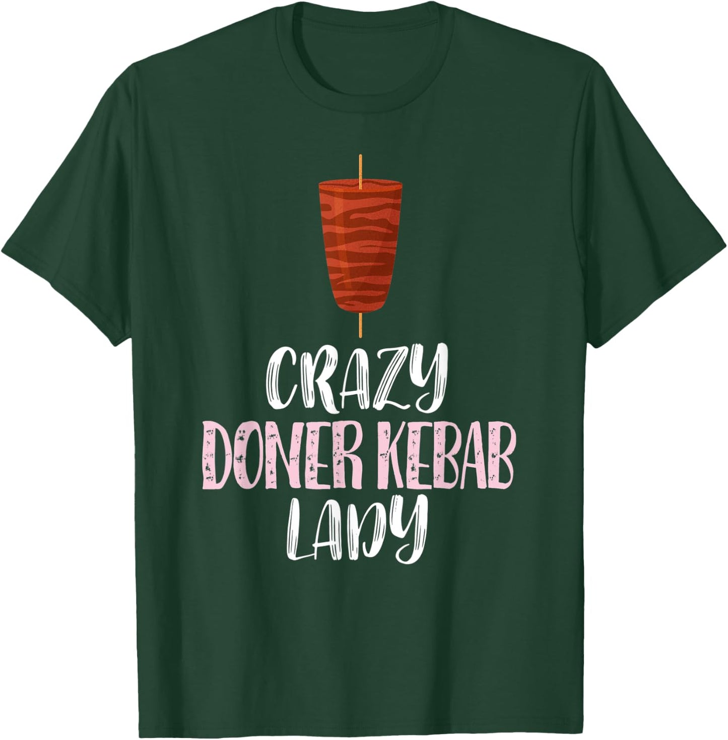 Crazy Doner Kebab Lady – Cute Doner Kebab Lovers T-Shirt - T-Shirt | Forest