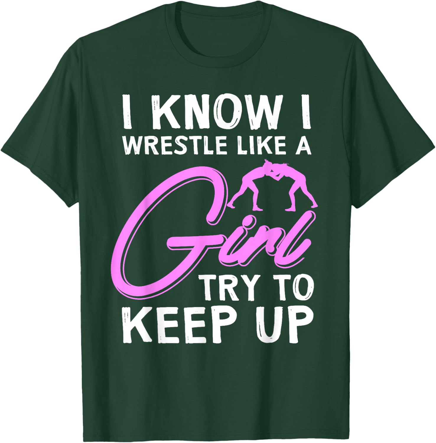 Funny Girl Wrestler Gift Cool Female Wrestling Lover Athlete T-Shirt - T-Shirt | Forest