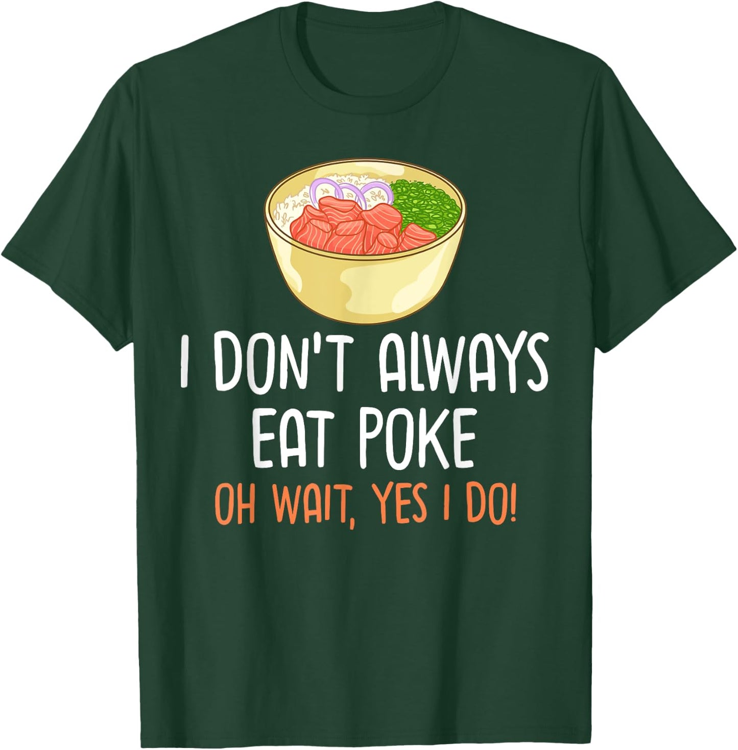 Poke Bowl Hawaii Sushi Bowl Recipe T-Shirt - T-Shirt | Forest