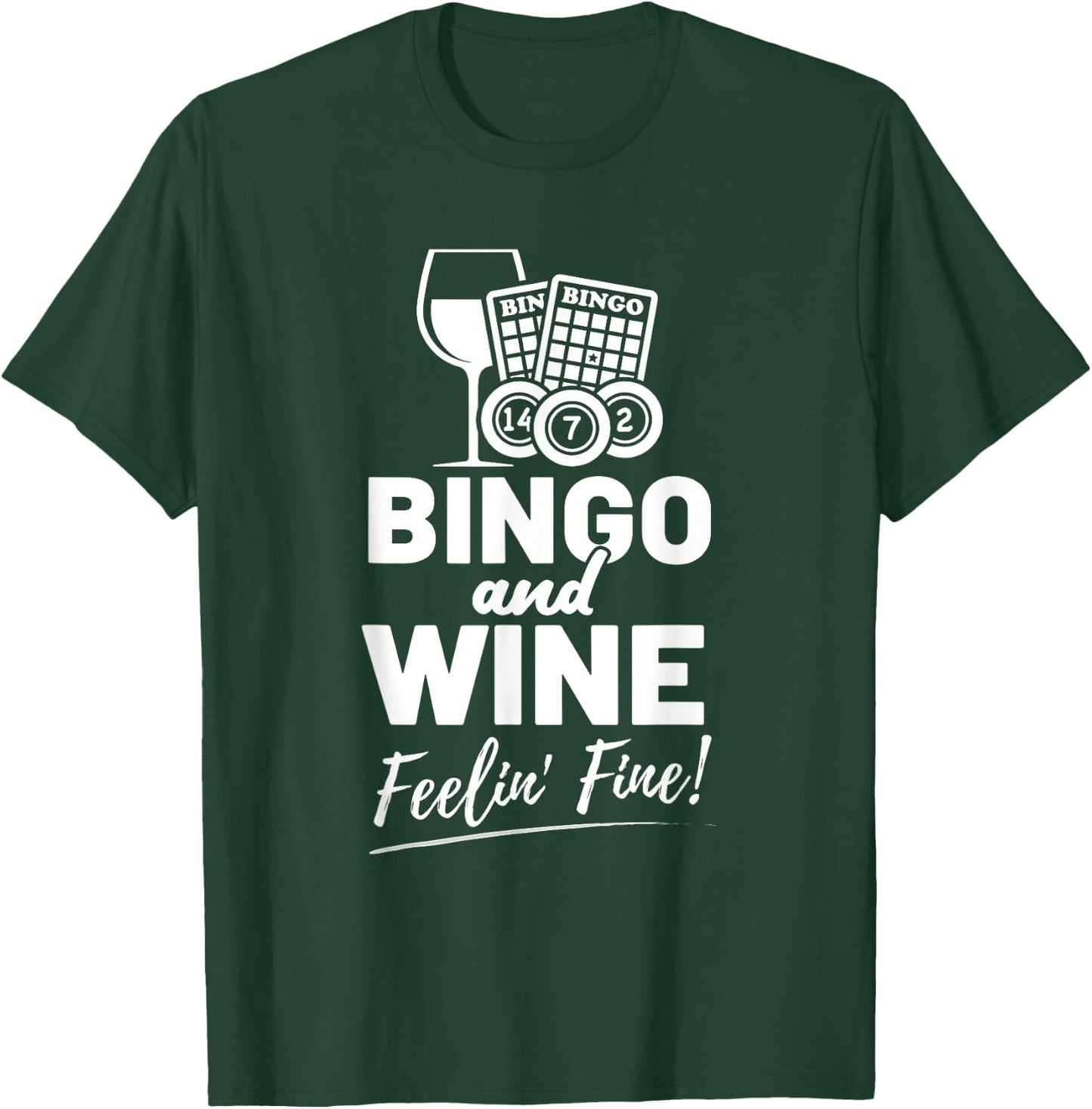 Bingo And Wine Feelin Fine Retro Players Caller Bingo T-Shirt - T-Shirt | Forest