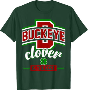 Buckeye Clover Is The Best Ohio Leprechaun St Patty's Day T-Shirt - T-Shirt | Forest