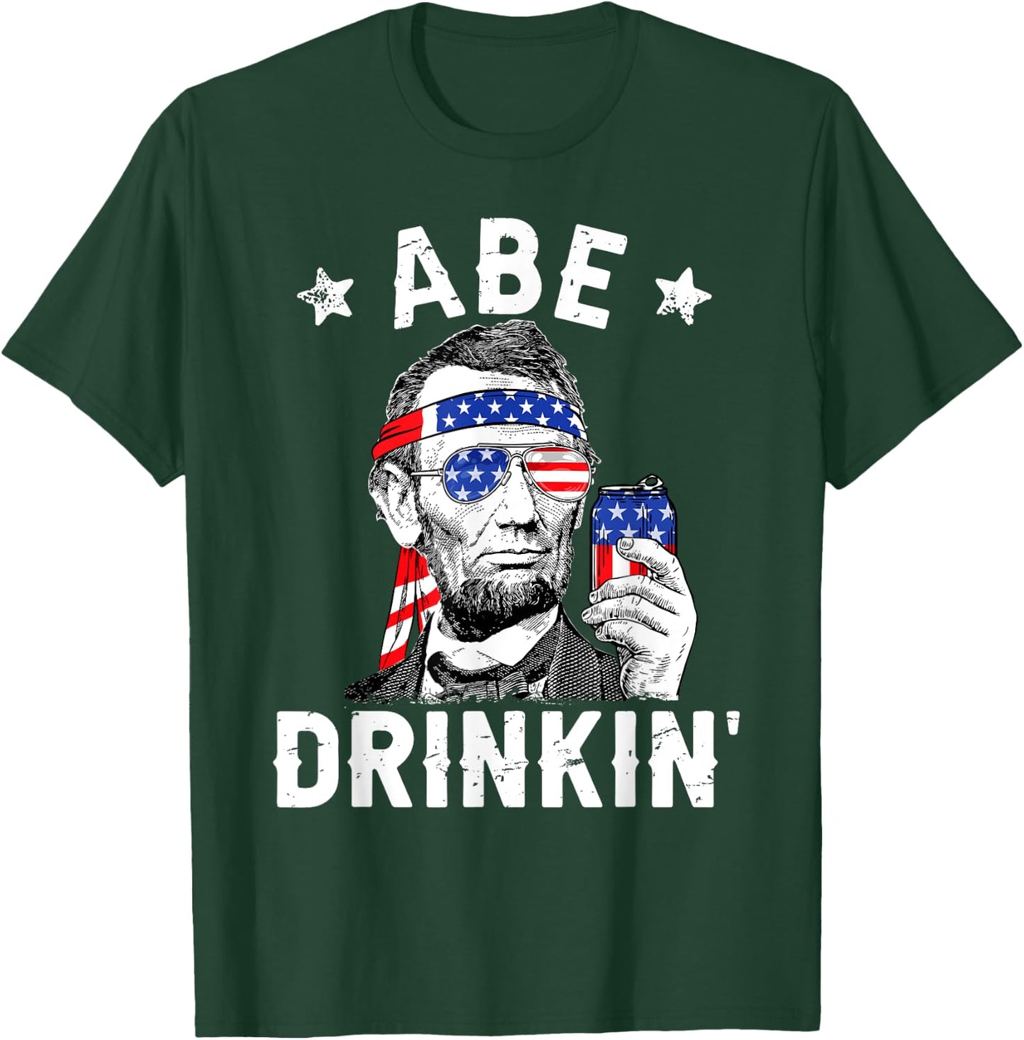 4th of July Abe Drinking Merica Abraham Lincoln Beer Lover T-Shirt - T-Shirt | Forest