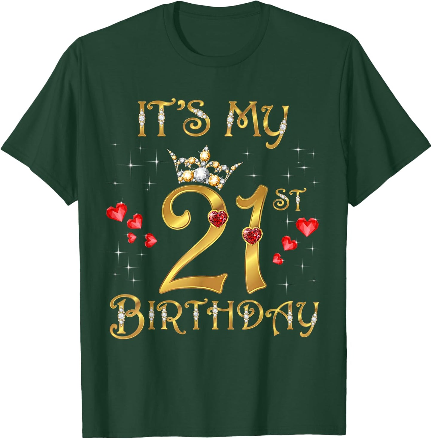 It's My 21st Birthday, 21 Years Old, 21st Birthday Queen T-Shirt - T-Shirt | Forest