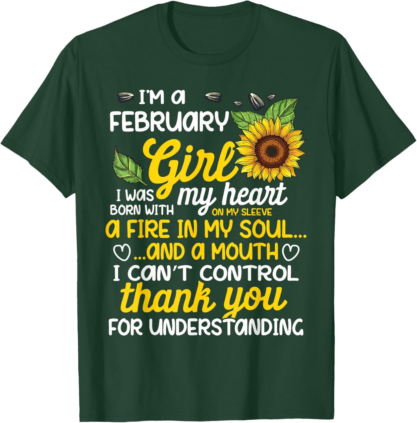 I'm A February Sunflower Girl Queen Born On February T-Shirt - T-Shirt | Forest