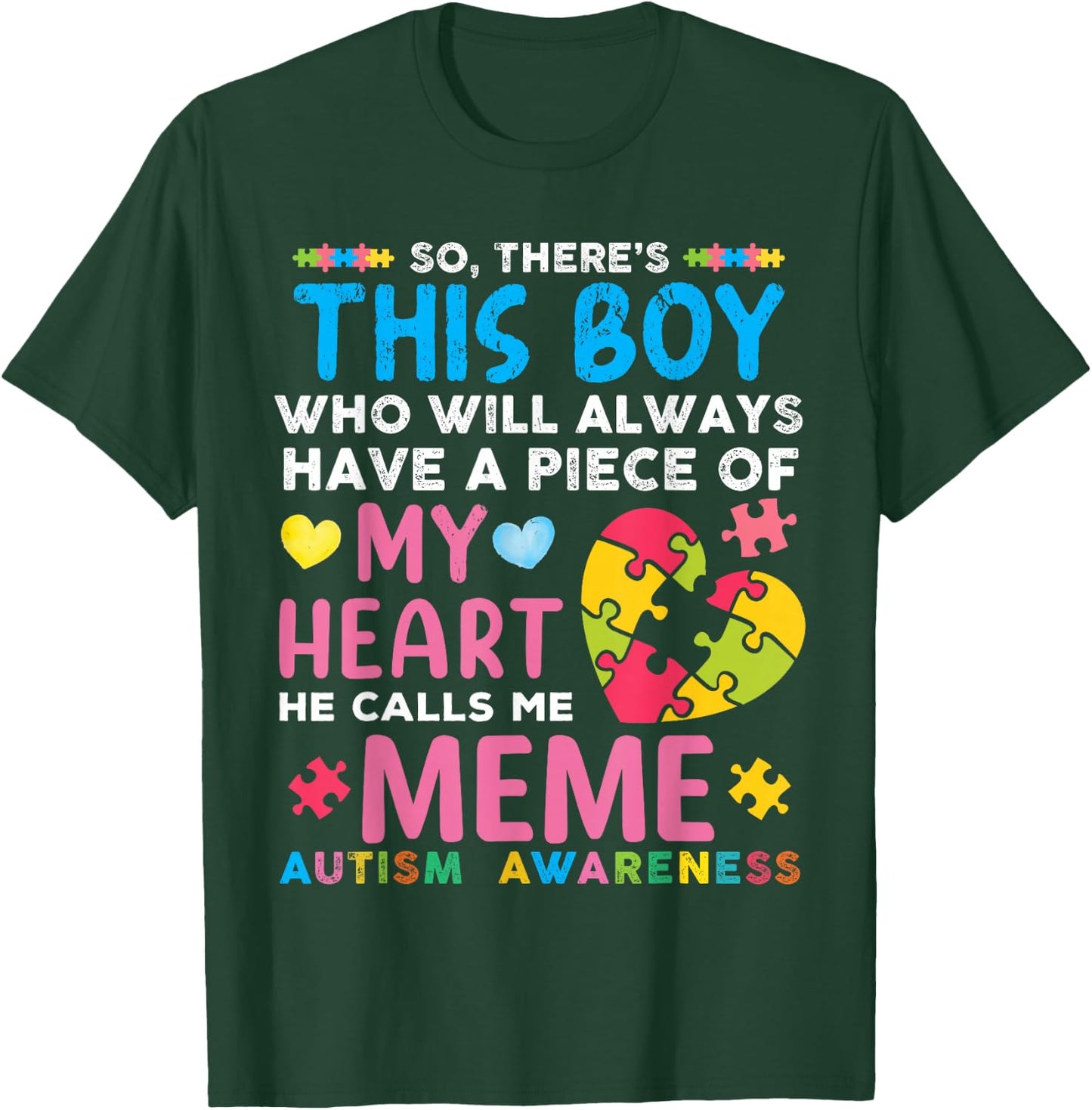 There's This Boy He Calls Me Meme Autism Awareness T-Shirt - T-Shirt | Forest