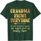 Grandma Knows Everything If She Doesn't Know T-Shirt - T-Shirt | Forest