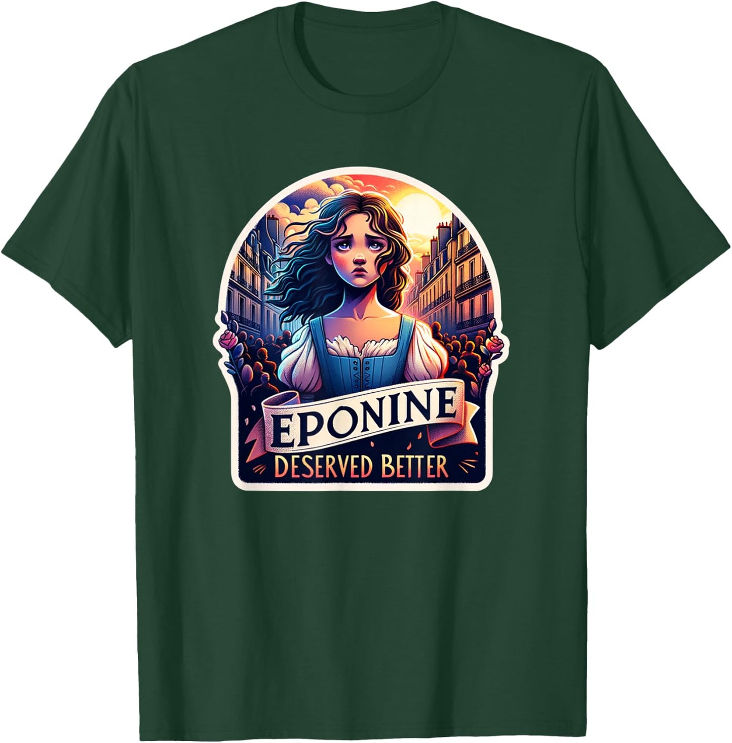 Les Mis Vinage Eponine Deserved Better French Revolution T-Shirt - T-Shirt | Forest