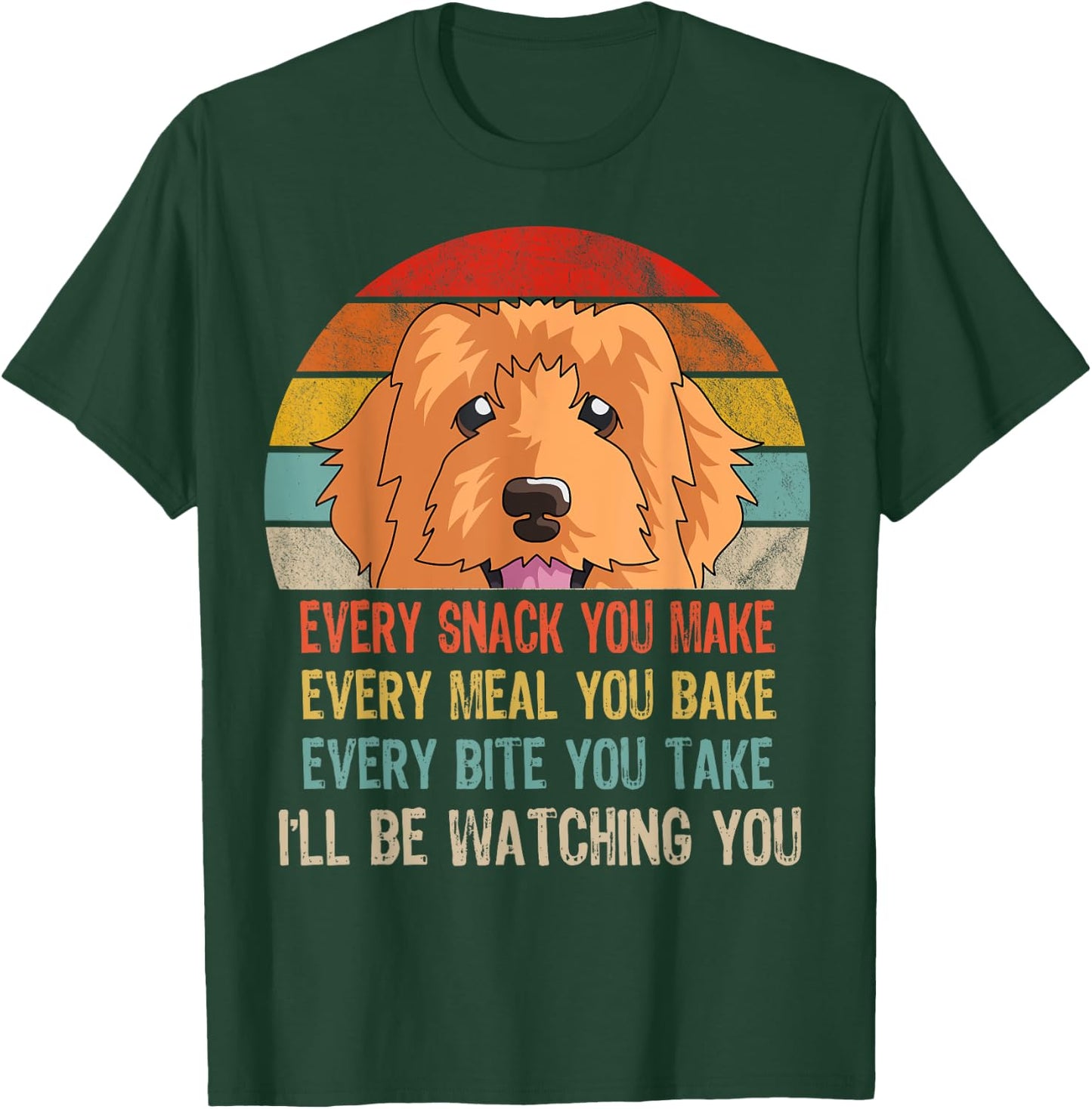 Funny Doodle Retro Every Snack You Make Every Meal You Bake T-Shirt - T-Shirt | Forest