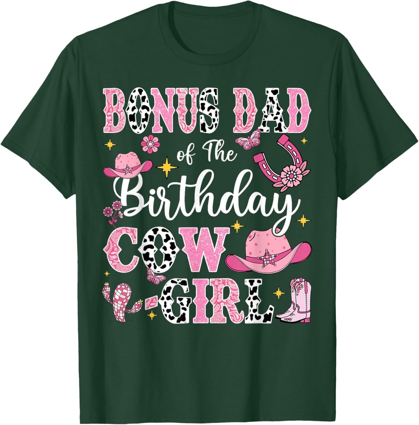 Bonus Dad Of The Birthday Cow-Girl Rodeo Cow Girl Birthday T-Shirt - T-Shirt | Forest