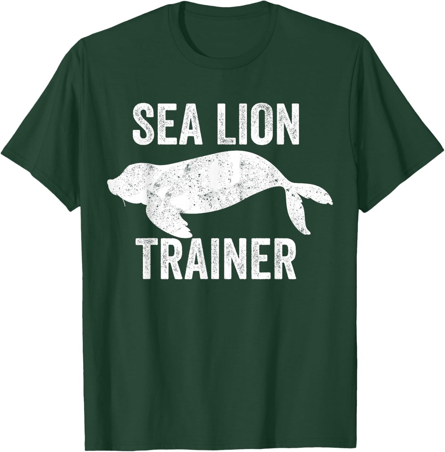 Sea Lion Trainer Animal Tamer Vintage Marine Mammal Trainer T-Shirt - T-Shirt | Forest