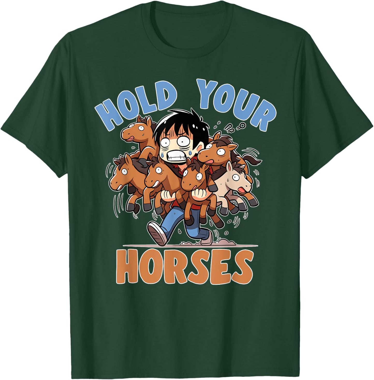 Novelty Hilarious Sayings Meme And Stuff -Adult Humor Black Small Cartoon Idiom Hold Your Horses Phrase Quote Joke Humor T-Shirt - T-Shirt | Forest