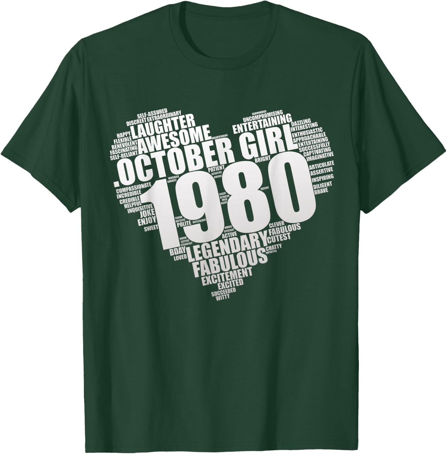 Legendary October Girl 1980 Awesome & Fabulous Heart 45th T-Shirt - T-Shirt | Forest