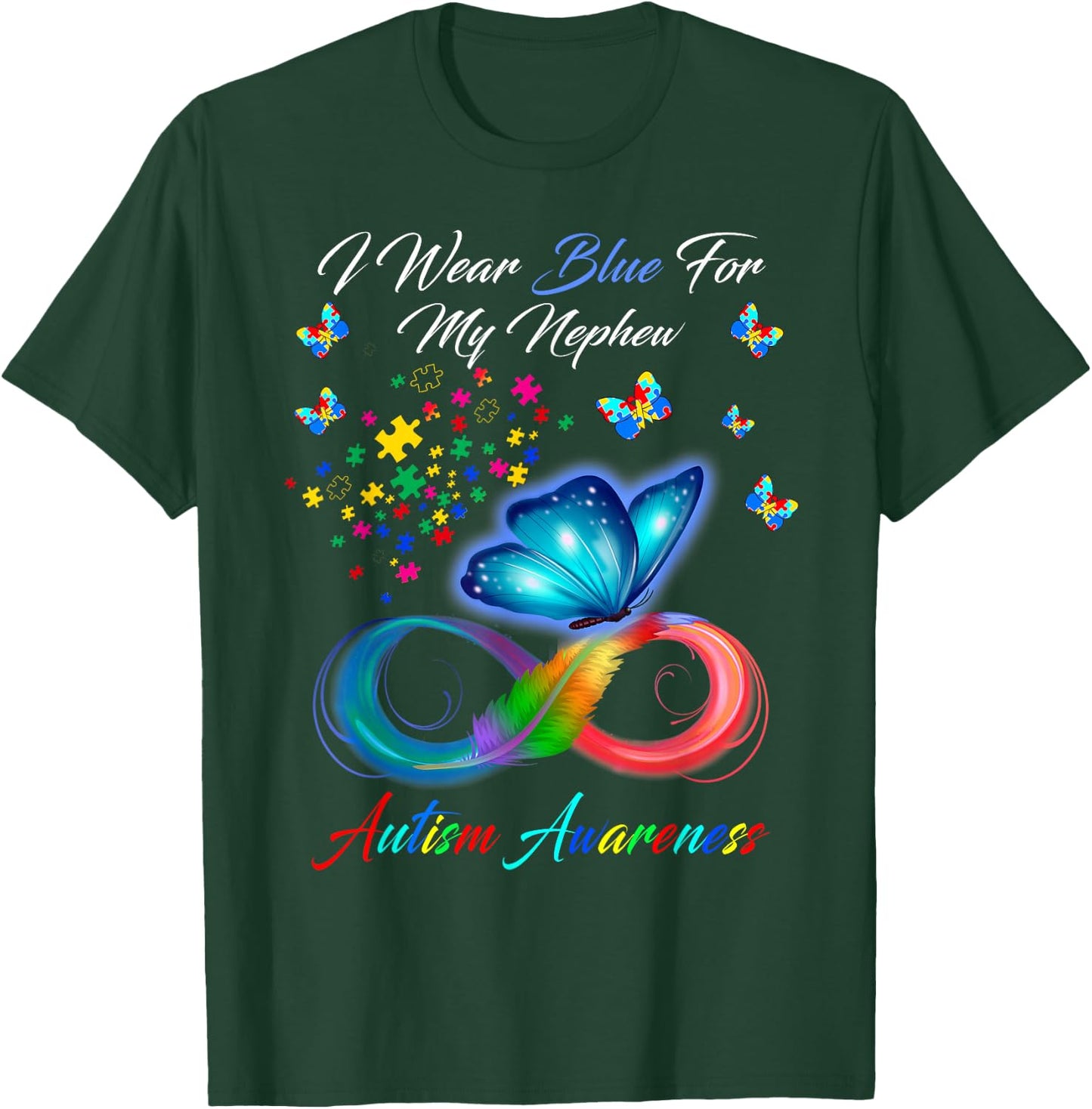 I Wear Blue For My Nephew Autism Awareness Gift T-Shirt - T-Shirt | Forest
