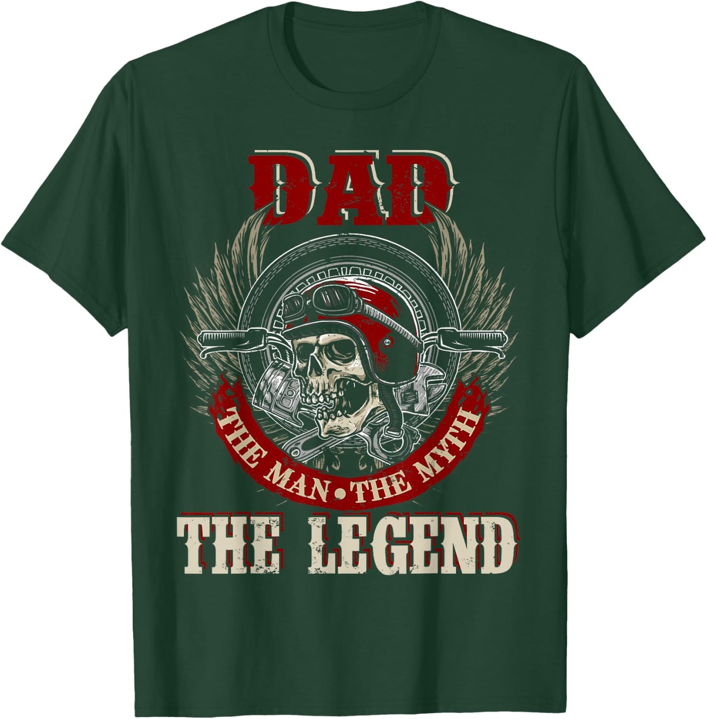Dad The Man The Myth Happy Father's Day Skull Biker Lover T-Shirt - T-Shirt | Forest