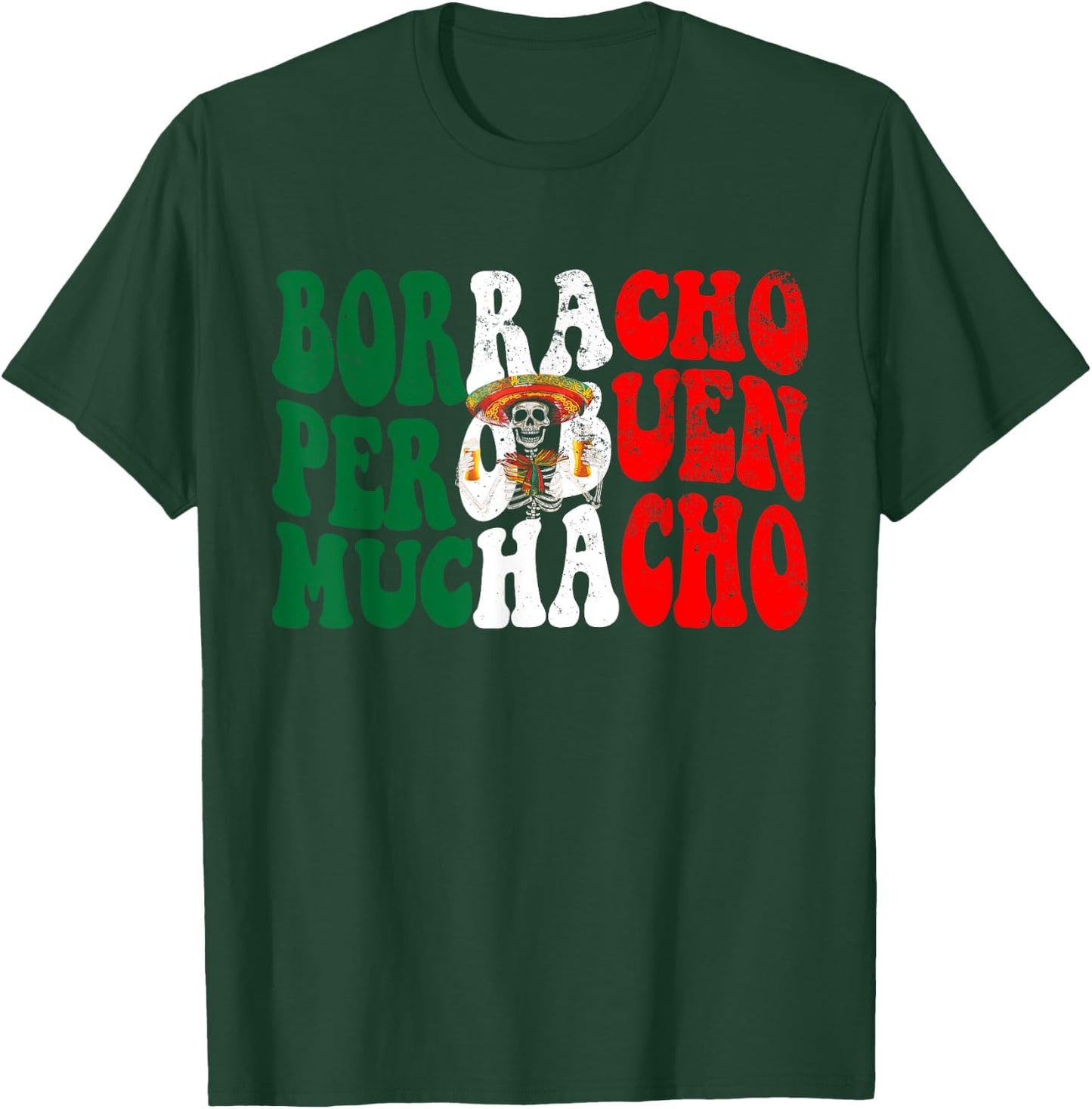 Latino Borracho Pero Buen Muchacho shirt Funny Drinking Beer T-Shirt - T-Shirt | Forest