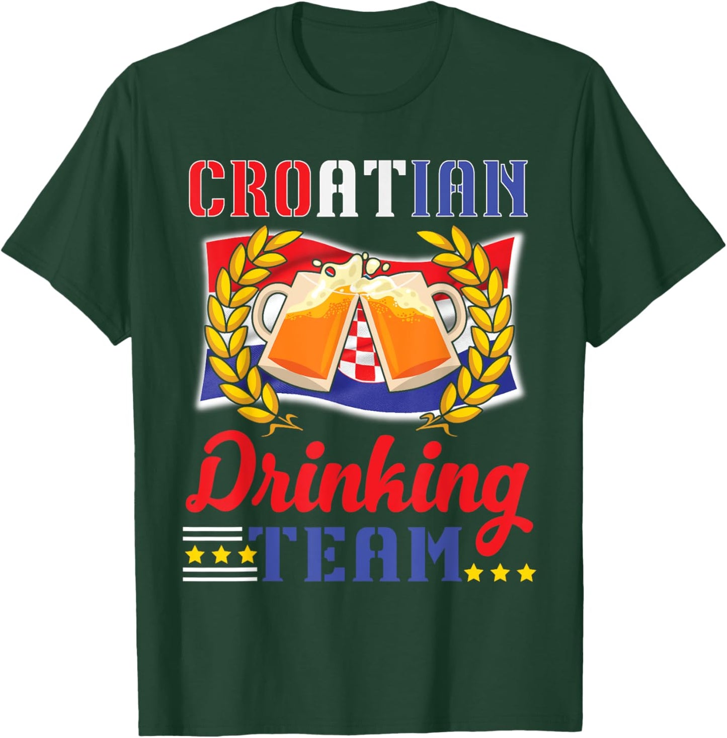 Croatian Drinking Team Celebrate Style and National Pride T-Shirt - T-Shirt | Forest