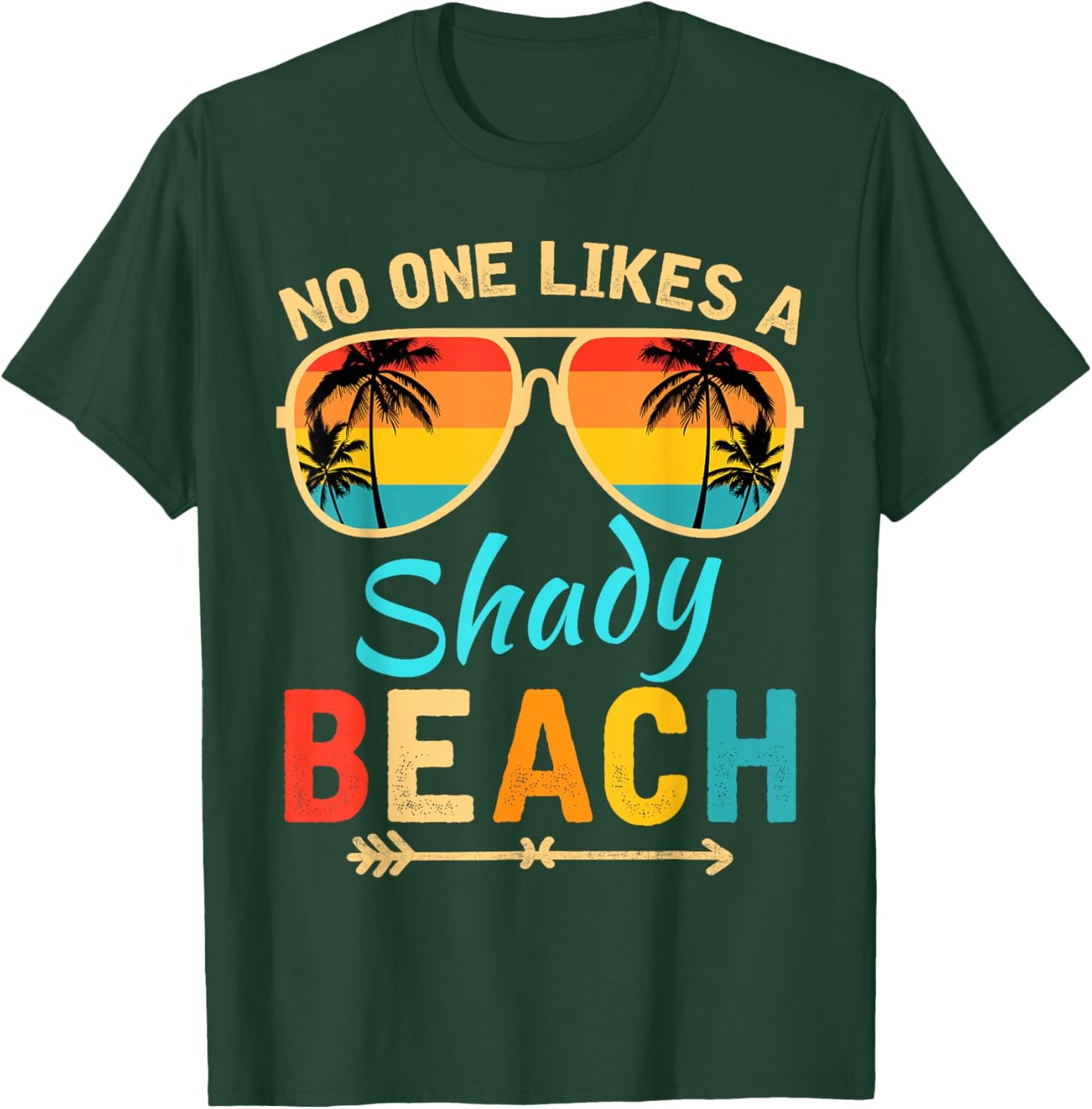 No One Like A Shady Beach Vacay Mode Traveling Surfing Women T-Shirt - T-Shirt | Forest