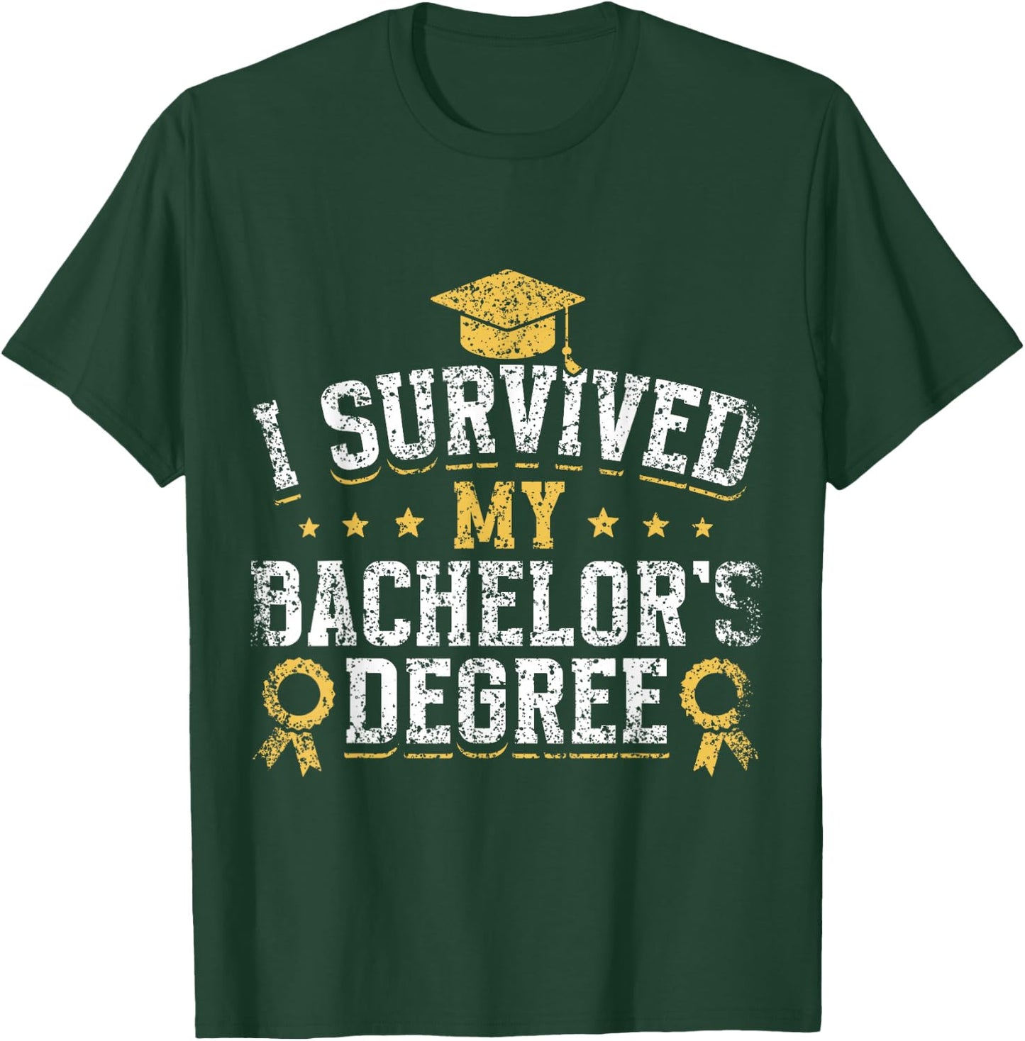 I Survived My Bachelor's Degree Party Bachelor Graduation T-Shirt - T-Shirt | Forest