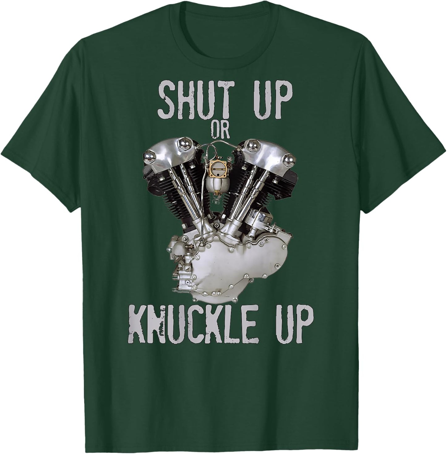 HD V-Twin Shut Up or Knuckle Up Knucklehead Retro Biker Gear T-Shirt - T-Shirt | Forest