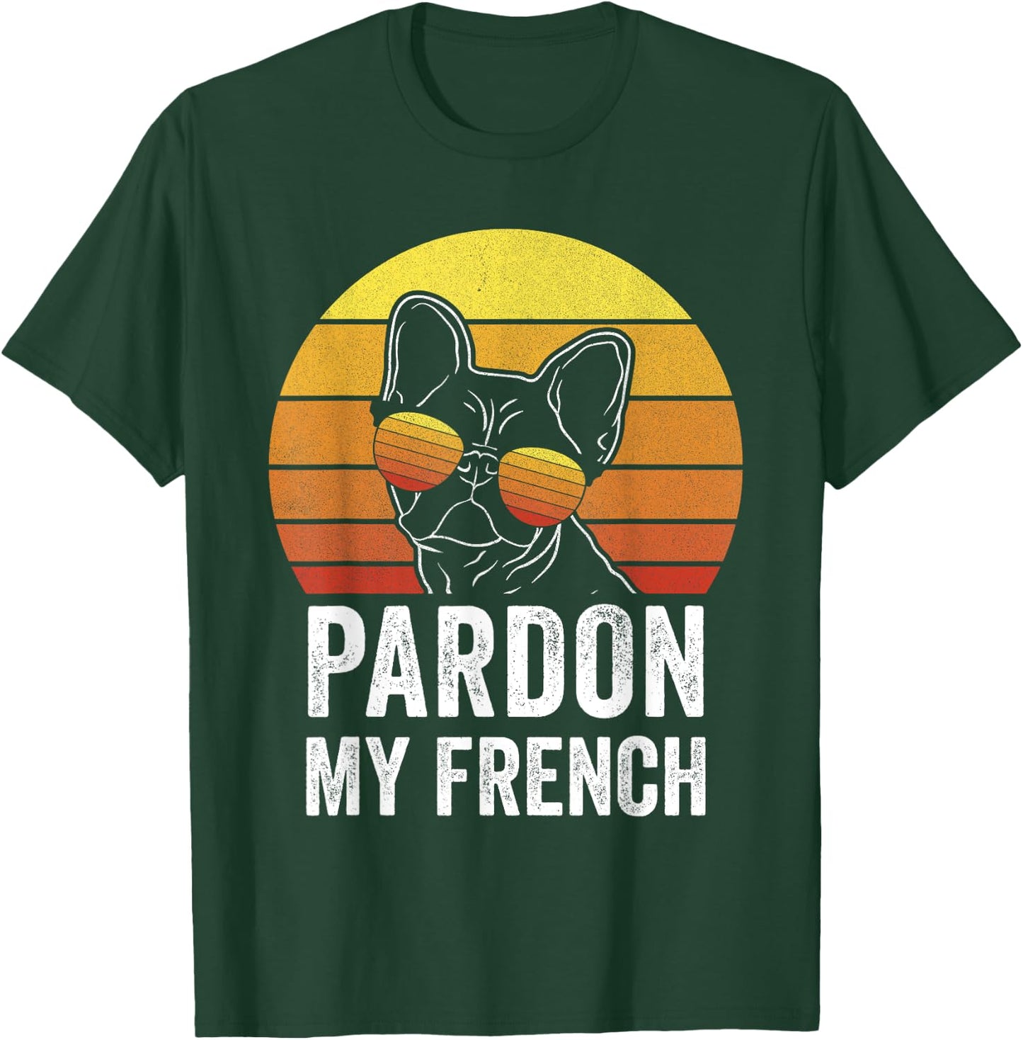 Retro Pardon My French Shirt Dog Lover Gift Frenchie Bulldog Men Women Kids T-Shirt - T-Shirt | Forest
