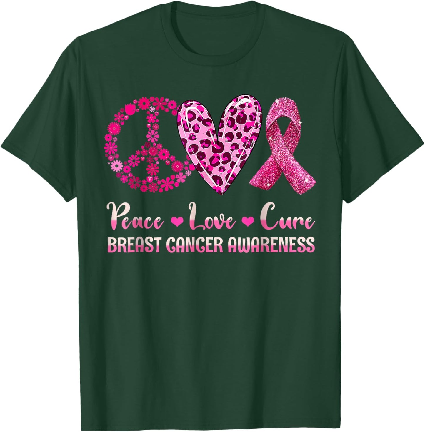 Peace Love Cure Pink Ribbon Breast Cancer Awareness T-Shirt - T-Shirt | Forest