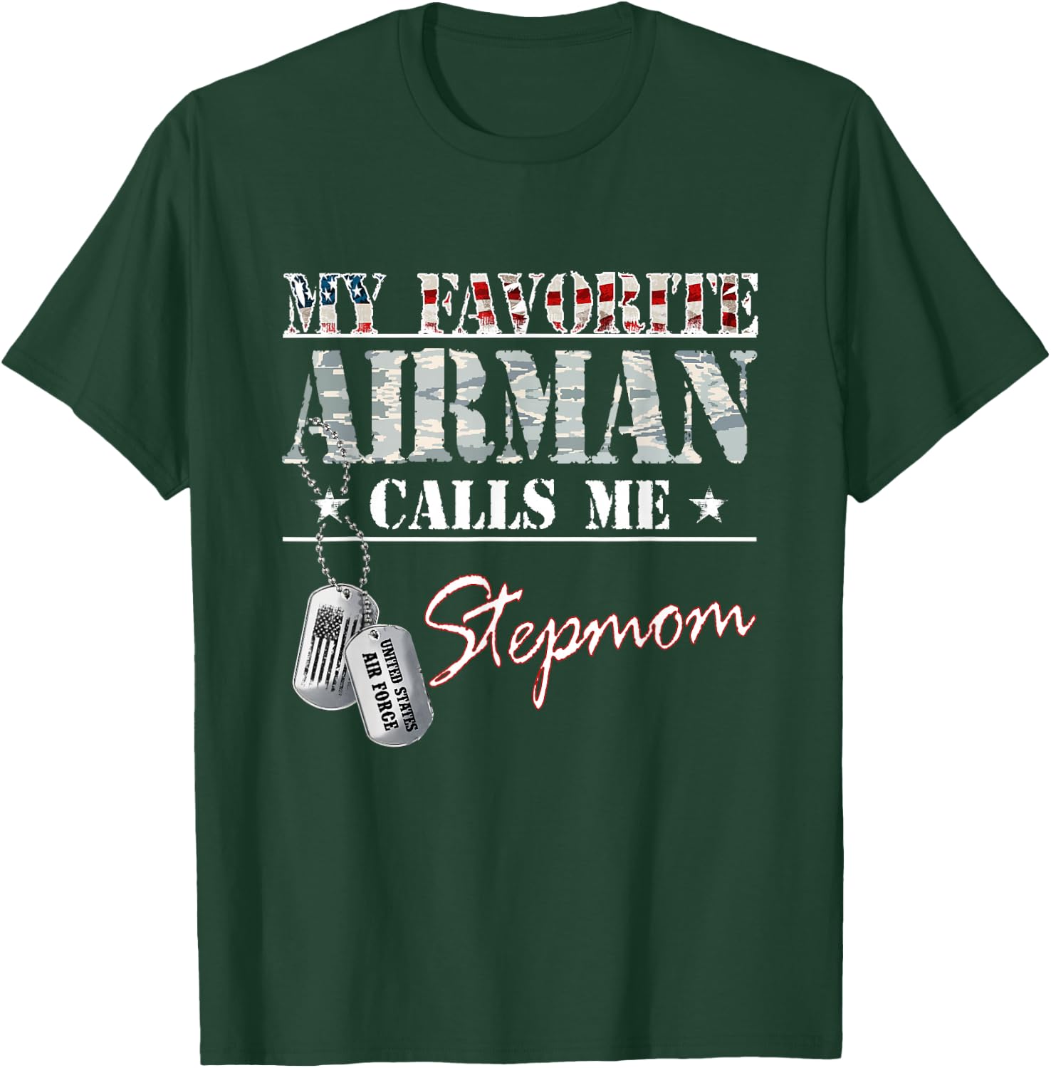 My Favorite Airman Calls Me Stepmom US Air Force Family T-Shirt - T-Shirt | Forest