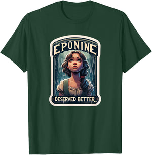 Les Mis Vinage Eponine Deserved Better French Revolution T-Shirt - T-Shirt | Forest