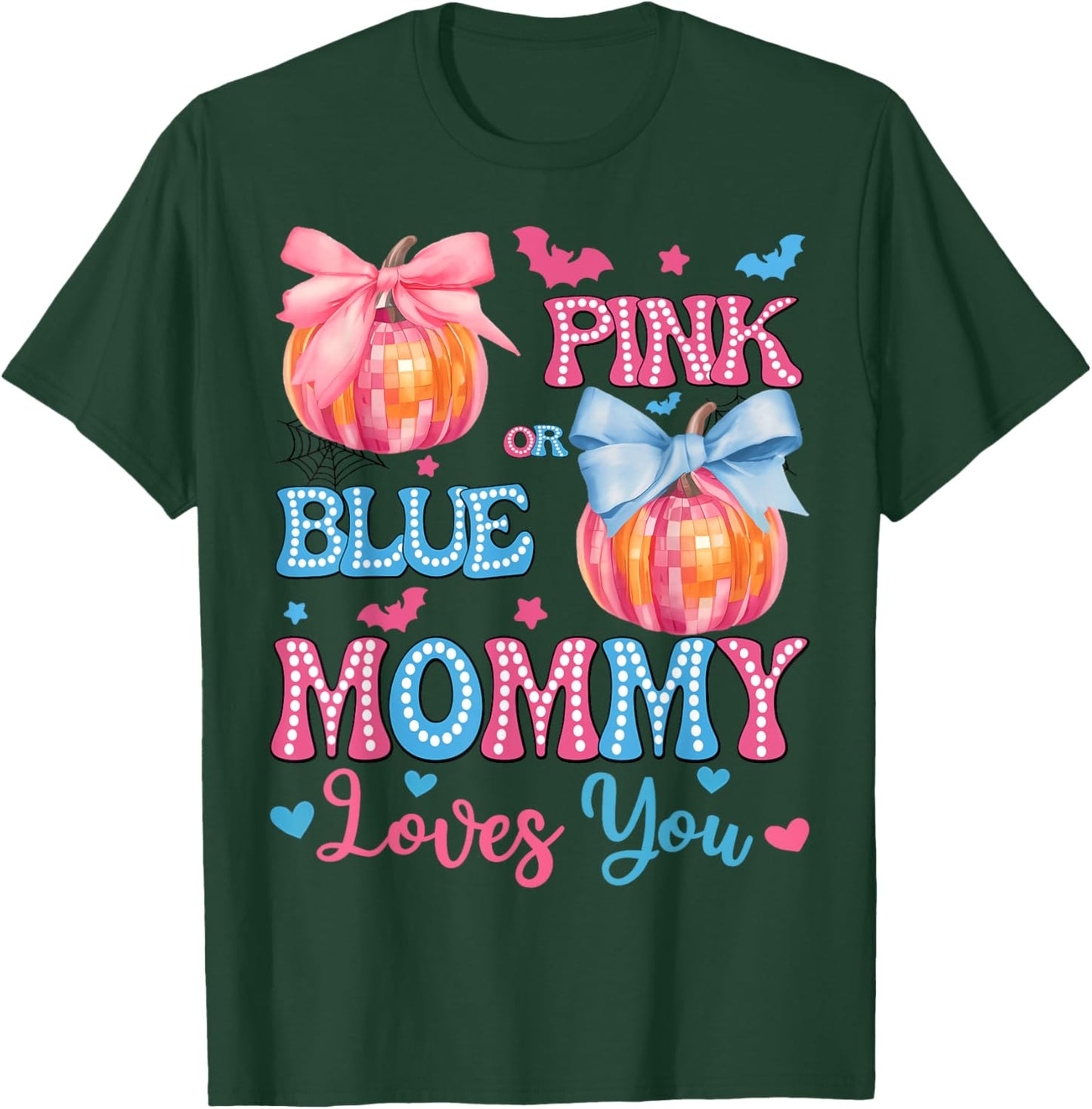 Pink or Blue Mommy Loves You Gender Reveal Halloween T-Shirt - T-Shirt | Forest