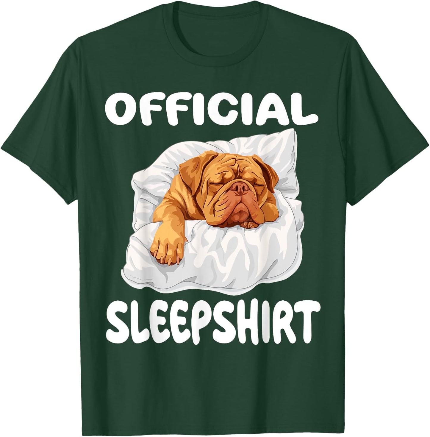 Dogue De Bordeaux Dog Official Sleepshirt Pajamas Nightgown T-Shirt - T-Shirt | Forest