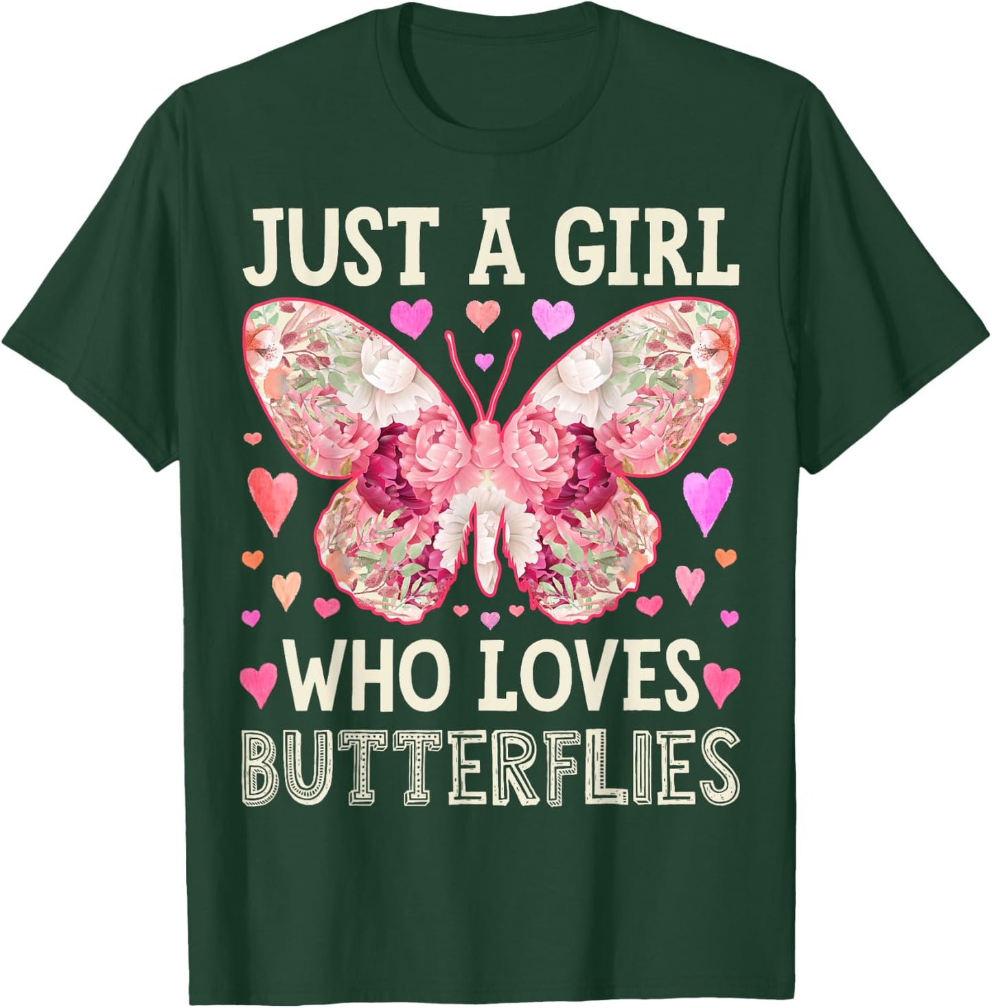 Butterfly Just A Girl Who Loves Monarch Bug Insect Flower T-Shirt - T-Shirt | Forest